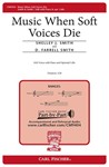 Music When Soft Voices Die