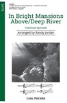 In Bright Mansions Above/Deep River