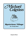 Mysterious Village - Band Arrangement