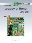 Legacy of Honor [concert band] Conc Band