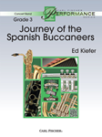 Carl Fischer Kiefer E               Journey of the Spanish Buccaneers - Concert Band