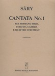 Cantata No. 1 for soprano solo, chamber chorus and instrumental ensemble to the poem by Sandor Weores
