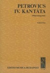 Cantata No. 4 (We Shall All Be Gone) for female chorus and chamber orchestra to the poem 'Pavane' by Sandor Weores
