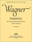 Parsifal Blumenmadchenszene und Finale