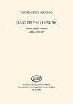 Three Choruses for mixed voices "Bekadalok"