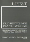 Free Arrangements IX Liszt, Free Arrangements and Transcriptions for Piano Solo, Vol. 9