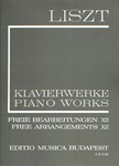 Free Arrangements XII Liszt, Free Arrangements and Transcriptions for Piano Solo, Vol. 12
