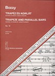 Trapeze and Parallel Bars. Cantata to poems by J. Pilinszky for soprano and tenor, mixed chorus and orchestra