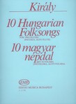 10 Hungarian Folksongs for two flutes (or flute and piccolo or flute and alto flute)