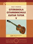 Guitar Tutor Vol.5 Performace Pieces, Etudes and Technical Exercises for Advanced-Level Pupils - Expanded, revised edition
