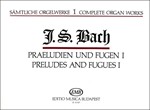 Complete Organ Works Vol.1 Preludes and Fugues I