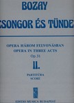 Csongor es Tunde. Opera in 3 acts Act 2. - Libretto from M. Vorosmarty's drama by the composer