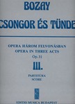 Csongor es Tunde. Opera in 3 acts Act 3. Libretto from M. Vorosmarty's drama by the composer
