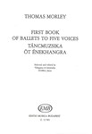 First Book of Ballets to Five Voices