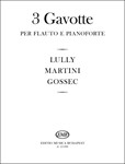 3 GAVOTTE (Lully, Martini, Gossec)