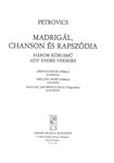 Madrigal, chanson es rapszodia Three choruses