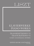 Transcriptions VI (Schubert: Schwanengesang, Winterreise) Liszt, Free Arrangements and Transcriptions for Piano Solo, Vol. 21
