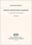 Megis mondom Damion! A prayer from Zs. Erdelyi's collection