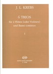 6 Trios fur 2 Floten (oder Violinen) und Basso Continuo Vol.1