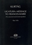 Ligatura-Message to Frances-Marie (The answered-unanswered question)