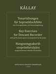 Key exercises for descant recorder with performance pieces accompanied by the piano