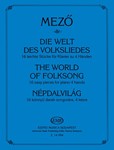 The World of Folksong - 16 easy pieces for piano 4 hands Based on Hungarian and Slovak folksongs collected in Hungary