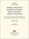 Three Concertos for three violins and cello or string quartet or youth string orchestra and basso continuo