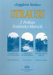 2 Polkas (Annen-Polka, Pizzicato-Polka) Radetzky-Marsch