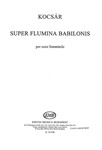 Super flumina Babilonis per coro femminile