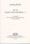 Fu, fa (Laub, Gras und Bluch) for mixed voices