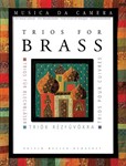 Trios for Brass 2 Trombe (Sib) Trombone o Flicorno tenore (Sib)
