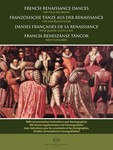 French Renaissance Dances for four recorders With ornamentation instructions and choreographies