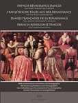 French Renaissance Dances for four stringed instruments With ornamentation instructions and choreographies