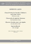 Choral Works for Female, Children's and Male Voices with texts in Latin