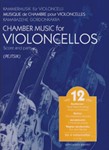 Chamber Music for Violoncellos Vol.12 for 4 Violoncellos