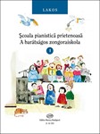 Scoala pianistica prietenoasa Vol.1 (Romanian-Hungarian edition)