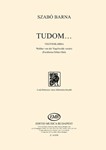 Tudom... for Mixed Voices