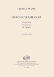 Harom gyermekkar