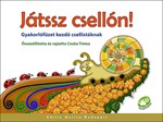 Jatssz csellon! Gyakorlofuzet kezdo csellistaknak 5-8 eves korig