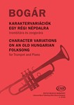 Character variations on an old Hungarian Folksong for Trumpet and Piano