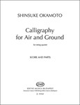 Calligraphy for Air and Ground for string quartet