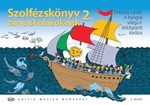 Szolfezskonyv zeneiskolasoknak Vol.2. Dobszay Laszlo: A hangok vilaga II. atdolgozott kiadasa