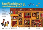 Szolfezskonyv zeneiskolasoknak Vol.3. Dobszay Laszlo: A hangok vilaga III. atdolgozott kiadasa