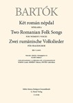 Two Romanian Folk Songs for Women's Voices, BB 57 (1909?)