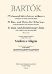 Senkim a vilagon 27 Two- and Three-Part Choruses for Children's and Women's Voices , Volume III, No. 3 (BB 111a, 1935)