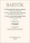 Csujogato 27 Two- and Three-Part Choruses for Children's and Women's Voices , Volume VI, No. 3 (BB 111a, 1935)