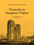 Versets for an Imaginary Vespers Seven short pieces for harp