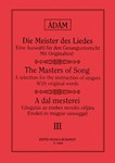 THE MASTERS OF SONG Vol.3 Works of Brahms, Cornelius, Franz, Schumann, Grieg, Balakirev, Borodin, Dargomyzhsky, Kjui, Rimsky-Korsakov for All Species of V