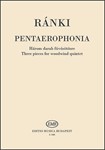 Pentaerophonia Three Pieces for woodwind quintet