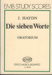 Die sieben Worte. Hob. XX:2 Oratorio for four soloists, mixed chorus and orchestra